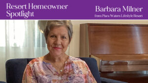 Piara Waters Resort Homeowner Spotlight – Barbara