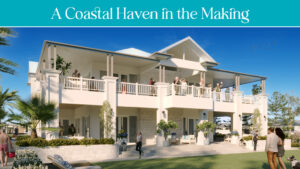 News: A Coastal Haven in the Making